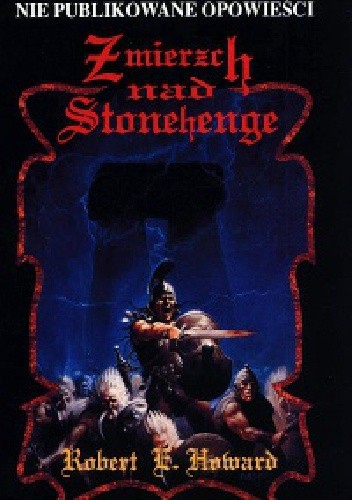 Zmierzch nad Stonehenge - Robert E. Howard