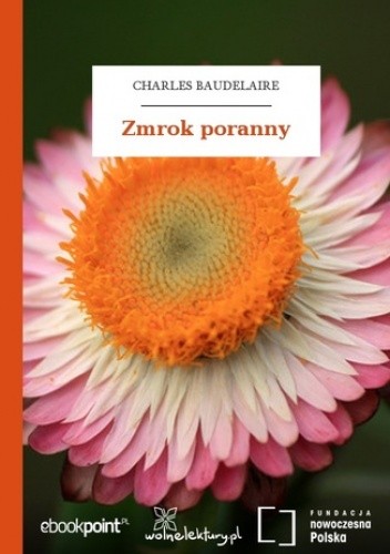 Zmrok poranny - Charles Pierre Baudelaire