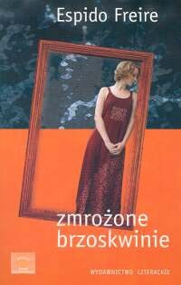 Zmrożone brzoskwinie - Maria Laura Espido Freire