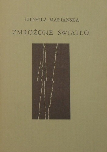 Zmrożone światło - Ludmiła Marjańska