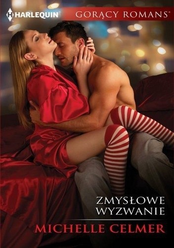 Zmysłowe wyzwanie - Michelle Celmer