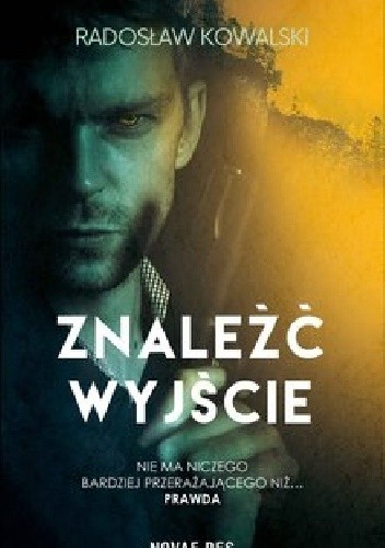 Znaleźć wyjście - Radosław Kowalski