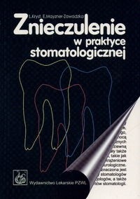 Znieczulenie w praktyce stomatologicznej - Leszek Kryst