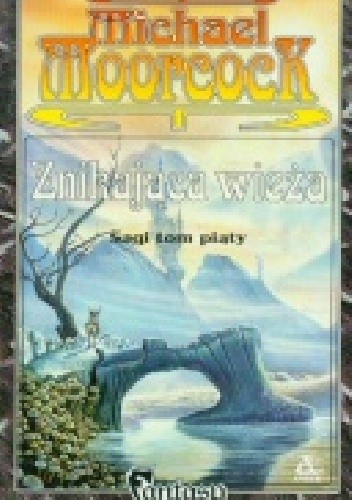Znikająca Wieża - Michael Moorcock