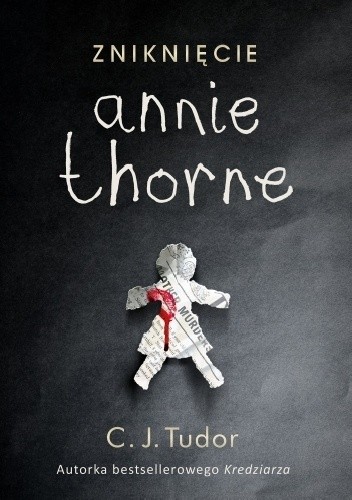 Zniknięcie Annie Thorne - C.J. Tudor