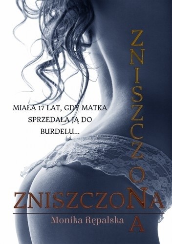 Zniszczona - Monika Rępalska