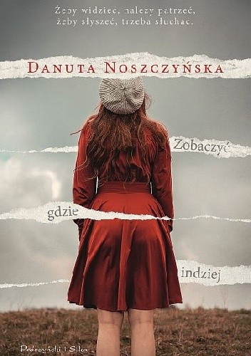 Zobaczyć gdzie indziej - Danuta Noszczyńska