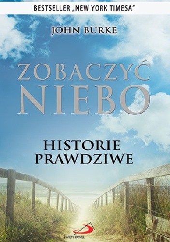 Zobaczyć niebo. Historie prawdziwe - John Burke