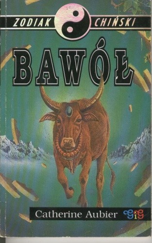 Zodiak chiński. Bawół - Catherine Aubier