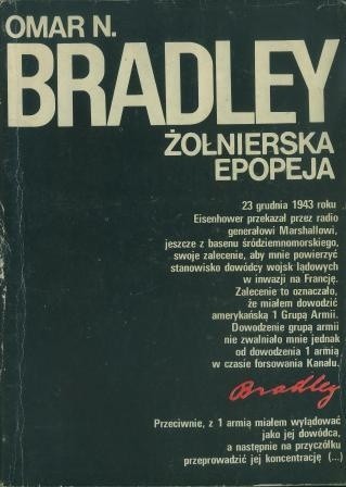 Żołnierska epopeja - Omar Nelson Bradley
