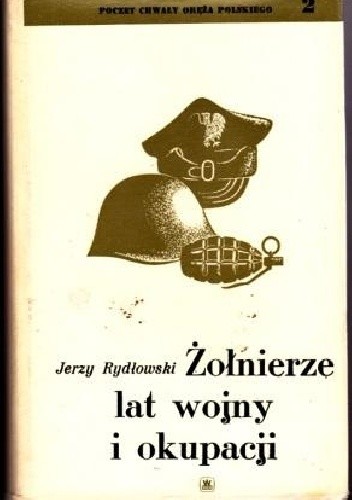 Żołnierze lat wojny i okupacji - Jerzy Rydłowski