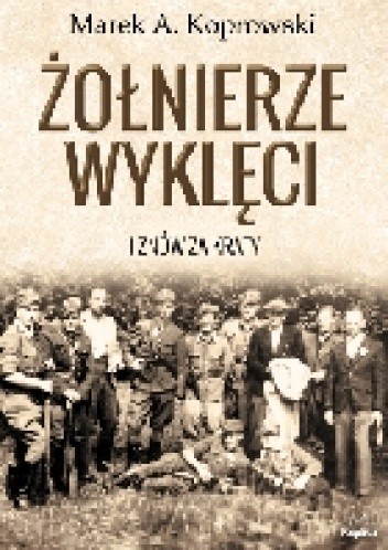 Żołnierze Wyklęci. I znów za kraty - Marek A. Koprowski