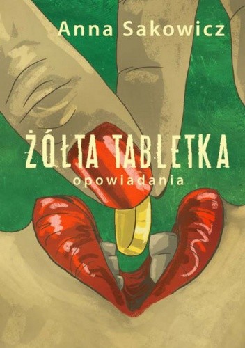 Żółta tabletka - Anna Sakowicz