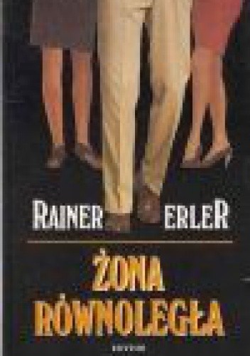 Żona równoległa - Rainer Erler