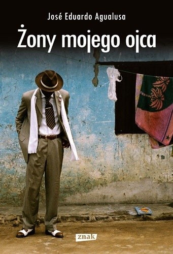 Żony mojego ojca - José Eduardo Agualusa