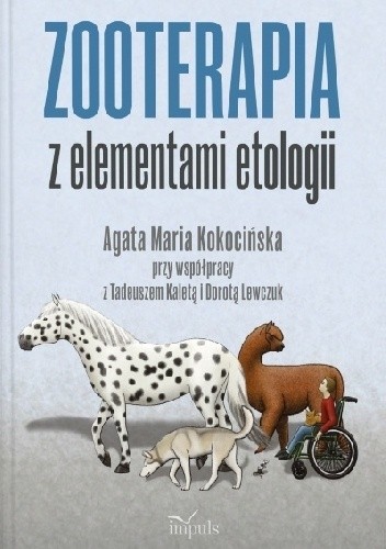 Zooterapia z elementami etologii - Agata Maria Kokocińska