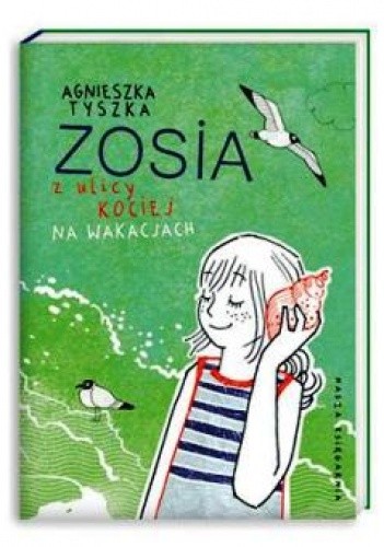 Zosia z ulicy Kociej. Na wakacjach - Agnieszka Tyszka