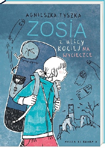 Zosia z ulicy Kociej. Na wycieczce - Agnieszka Tyszka