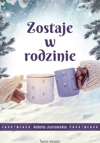 Zostaje w rodzinie - Adela Jurowska