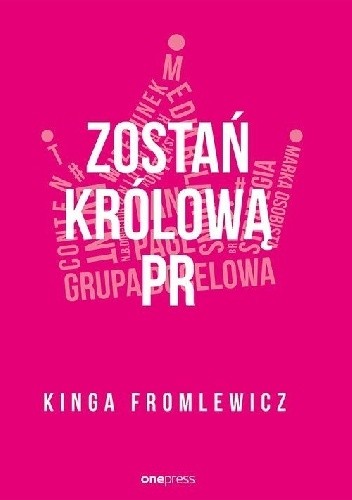 Zostań królową PR - Kinga Fromlewicz
