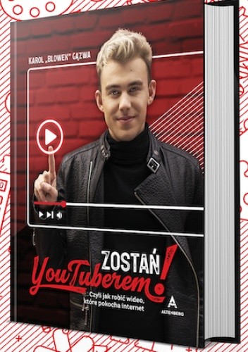 Zostań YouTuberem - Karol Gązwa