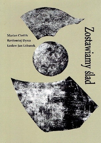 Zostawiamy ślad - Bartłomiej Dyrcz