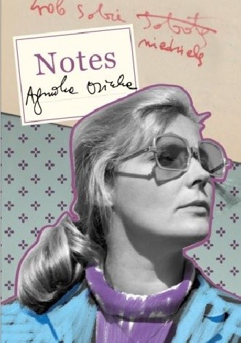 Zrób sobie niedzielę. Notes - Agnieszka Osiecka