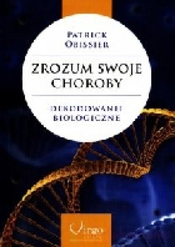 Zrozum Swoje Choroby - Patrick Obissier
