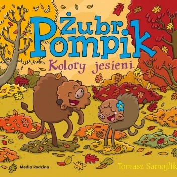 Żubr Pompik. Kolory jesieni - Tomasz Samojlik