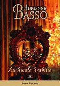 Zuchwała hrabina - Adrienne Basso