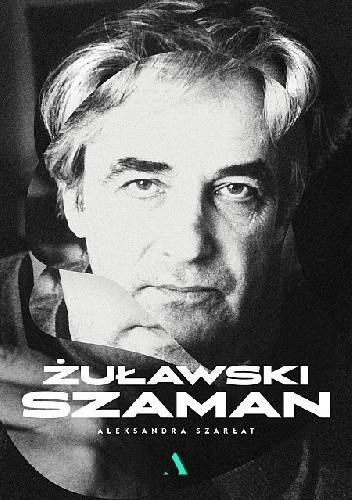 Żuławski. Szaman - Aleksandra Szarłat