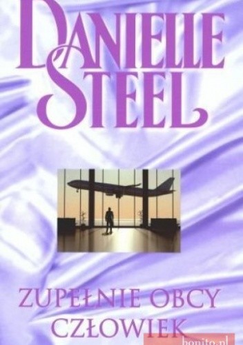 Zupełnie obcy człowiek - Danielle Steel
