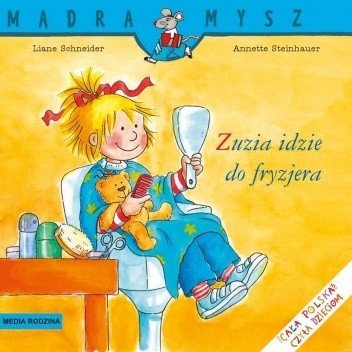 Zuzia idzie do fryzjera - Liane Schneider