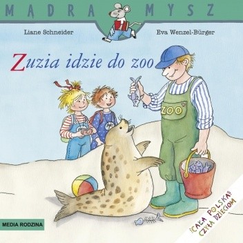 Zuzia idzie do zoo - Eva Wenzel-Bürger