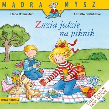 Zuzia jedzie na piknik - Liane Schneider