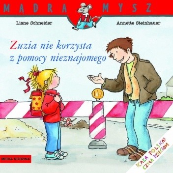 Zuzia nie korzysta z pomocy nieznajomego - Liane Schneider