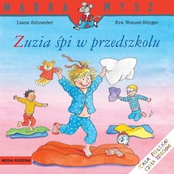 Zuzia śpi w przedszkolu - Eva Wenzel-Bürger