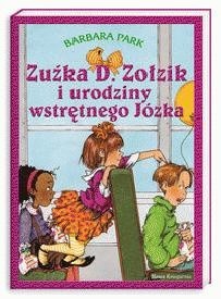 Zuźka D. Zołzik i urodziny wstrętnego Józka - Barbara Park