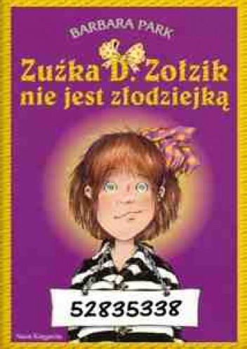 Zuźka D. Zołzik nie jest złodziejką - Barbara Park