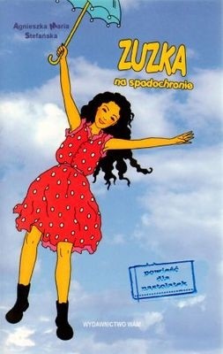 Zuzka na spadochronie - Agnieszka Maria Stefańska