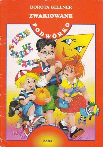 Zwariowane podwórko - Dorota Gellner