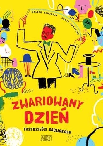 Zwariowany dzień. Trzydzieści zagwozdek - Walter Benjamin