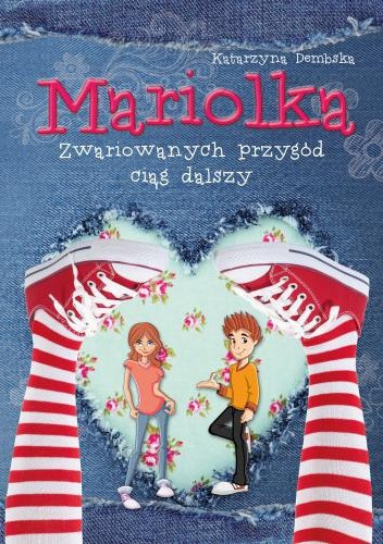 Zwariowanych przygód ciąg dalszy - Katarzyna Dembska