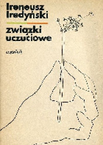 Związki uczuciowe - Ireneusz Iredyński