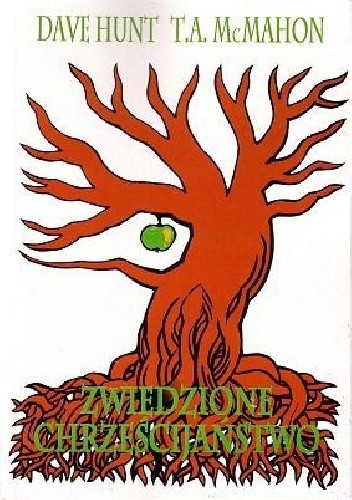 Zwiedzione chrześcijaństwo - Dave Hunt
