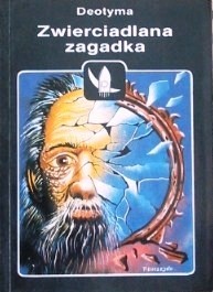 Zwierciadlana zagadka - Deotyma