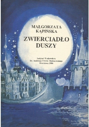 Zwierciadło duszy - Małgorzata Kąpińska