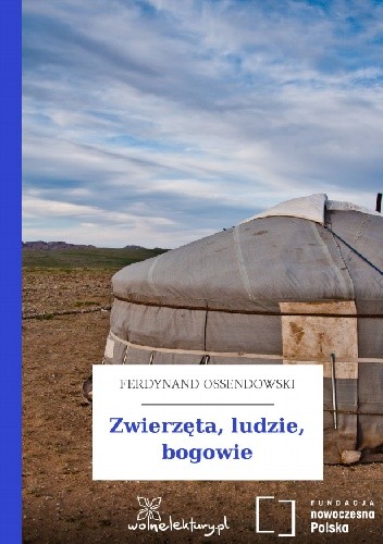Zwierzęta, ludzie, bogowie - Antoni Ferdynand Ossendowski