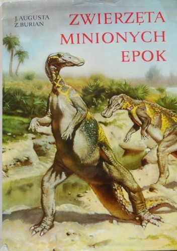 Zwierzęta minionych epok - Josef Augusta