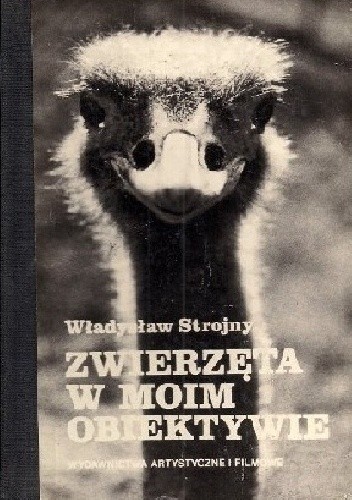 Zwierzęta w moim obiektywie - Władysław Strojny